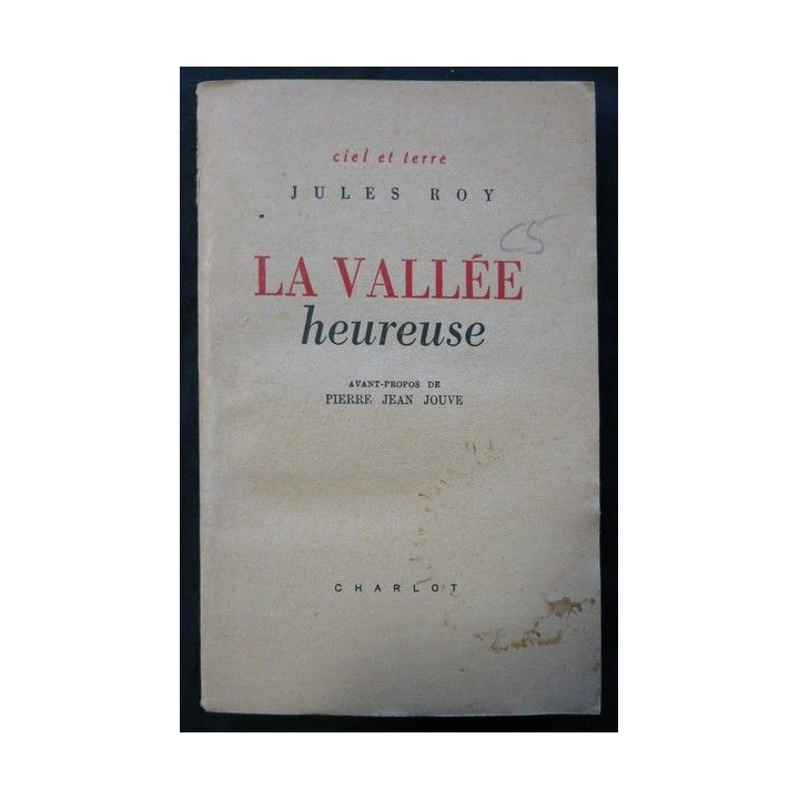 La vallée heureuse de Jules Roy aux éditions Charlot 1946
