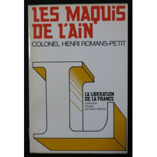 Les maquis de l'Ain de Colonel Henri Romans-Petit aux éditions Hachette Littérature