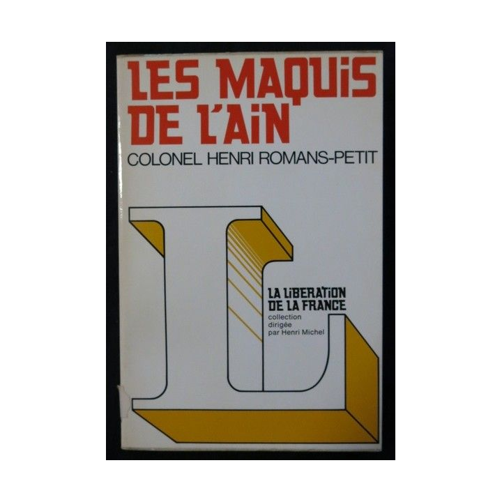 Les maquis de l'Ain de Colonel Henri Romans-Petit aux éditions Hachette Littérature