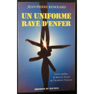 Un uniforme rayé d'enfer de Jean-Pierre Renouard aux éditions du Rocher