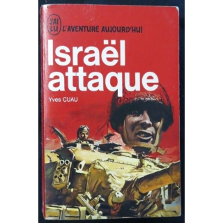 Israël attaque de Yves Cuau aux éditions J'ai Lu