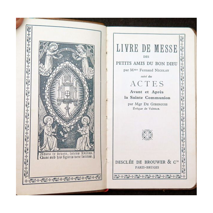 Livre de messe en cuir des petits amis du Bon Dieu suivi des Actes avant et après L a Sainte Communion 1905