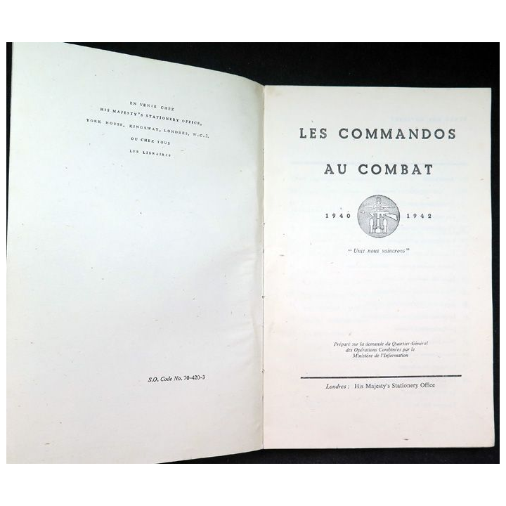 Les commandos au Combat 1940-1942 livre commandité par Londres 1° édition 1944