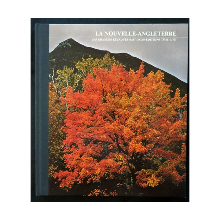 La Nouvelle-Angleterre par Ogdent Tanner aux éditions Time Life