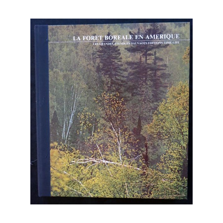 La forêt boréale en Amérique par Percy Knauth aux éditions Time Life