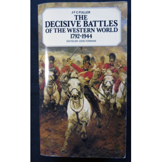 The decisive battles of the western world 1792-1944 de JFC Fuller aux éditions PALADIN - Edited by John Terraine