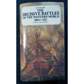 The decisive battles of the western world 480BC-1757 de JFC Fuller aux éditions PALADIN - Edited by John Terraine