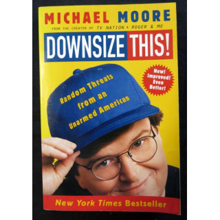 Downsize This! de Michael Moore aux éditions HarperPerennial