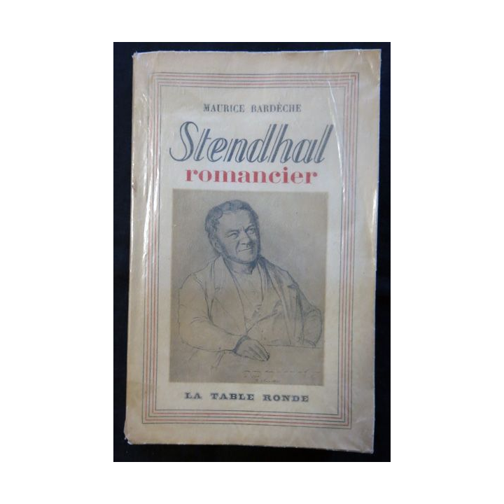 Stendhal romancier de Maurice Bardèche aux éditions  de la table Ronde 1947