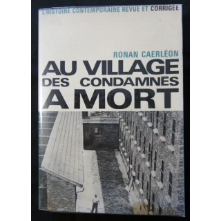 Au village des condamnés à mort de Ronan Caerléon aux éditions La Table Ronde