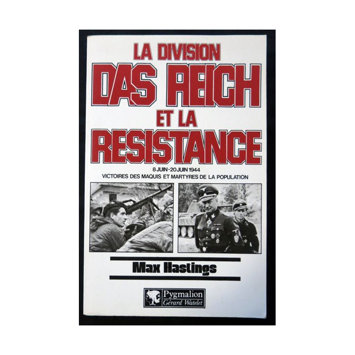 La division Das Reich et la Résistance de Max Hasting aux éditions Pygmalion