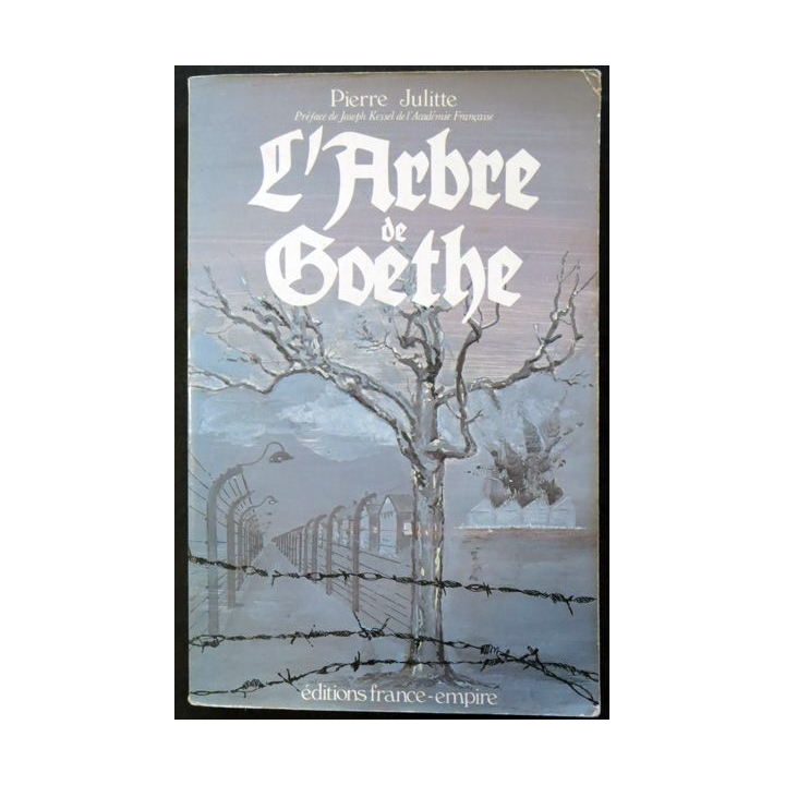 L'arbre de Goethe de Pierre Juliette aux éditions France-Empire