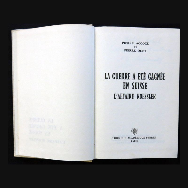 La guerre a été gagnée en Suisse l'affaire Roessler Accoce & Quet
