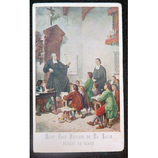 IMAGE PIEUSE : Saint Jean-Baptiste de la Salle faisant la classe