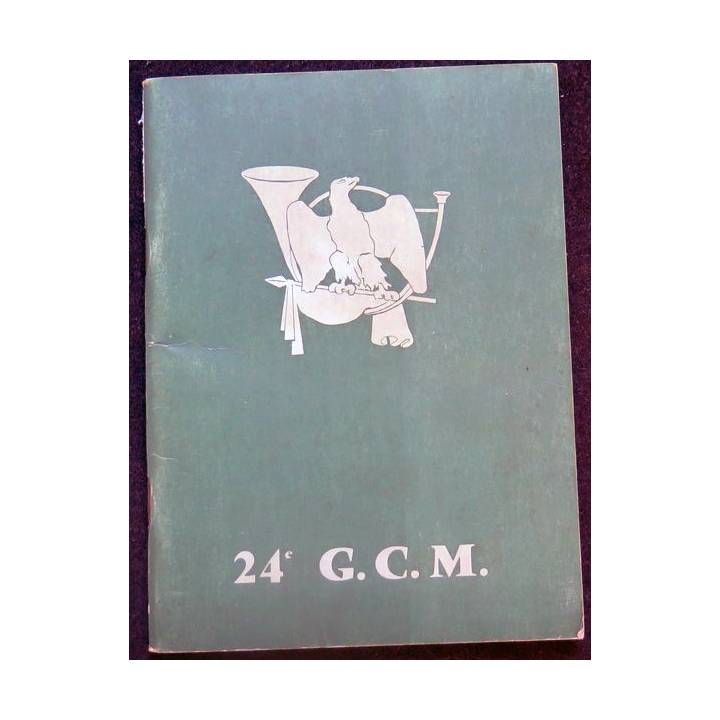 24° GCM : historique et Traditions livret remis à l'incorporation