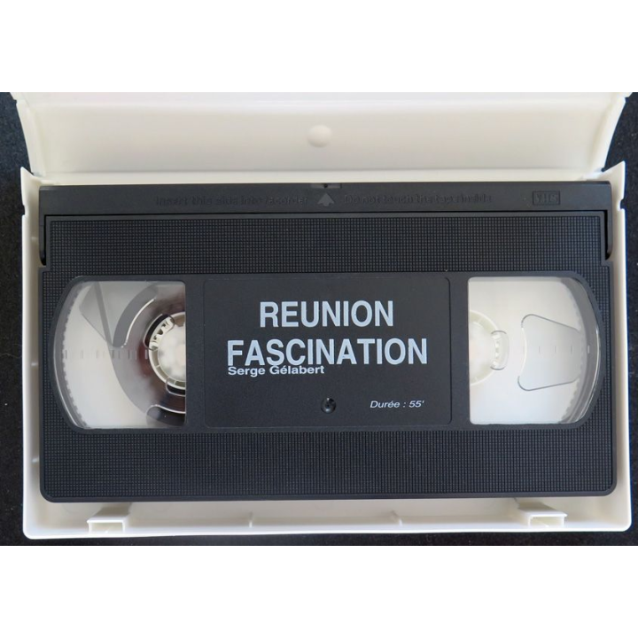 K7 Vidéo réunion Fascination un film de Serge Gélabert