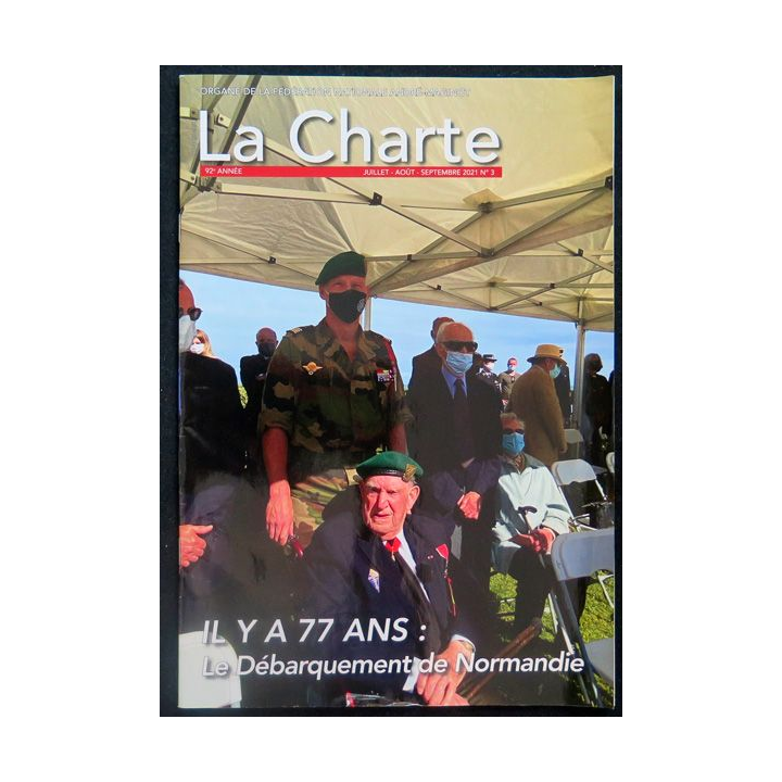 LA CHARTE N°3 Juillet Aout septembre 2021 Il y a 77 ans le débarquement de Normandie