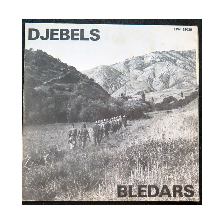 DISQUE 45 TOURS : DJEBELS BLEDARS de Bernard Charlier