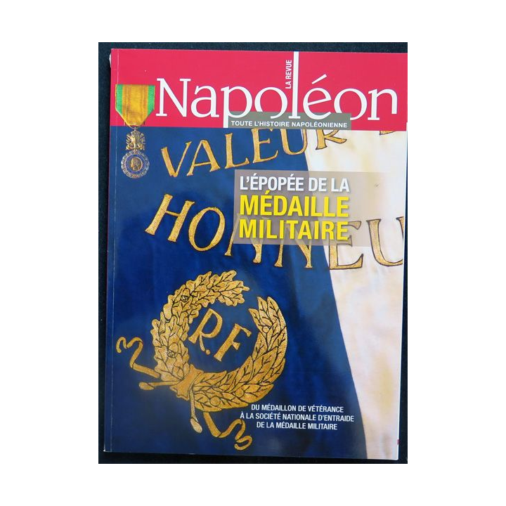La revue Napoléon l'épopée de la médaille militaire Novembre 2017 Hors série N° 3