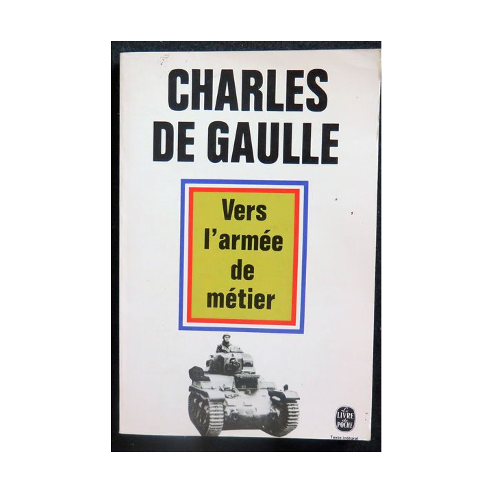 Vers l'Armée de métier de Charles De Gaulle livre de poche