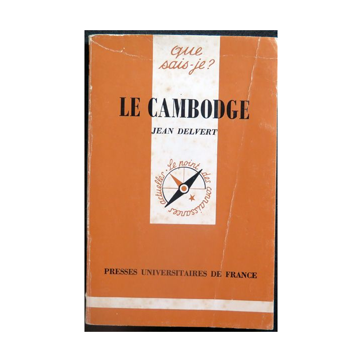 Que Sais-je n° 2080 Le Cambodge de Jean Delvert