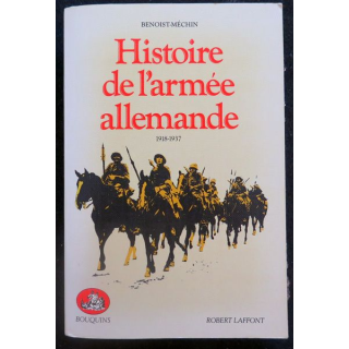Histoire de l'armée allemande Tome 1 1918 - 1937 de benoist Méchin Bouquins