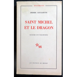 Saint Michel et le Dragon Souvenirs d'un parachutistede Pierre Leulliette 