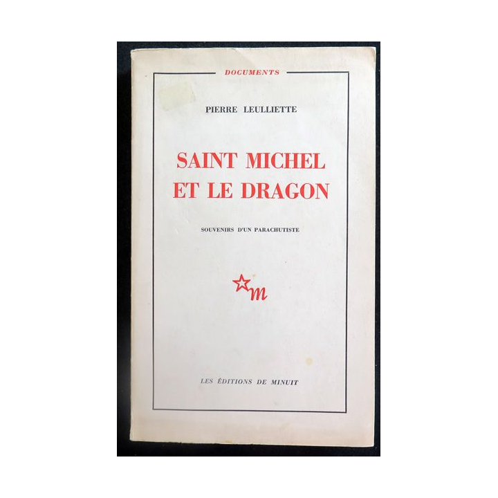 Saint Michel et le Dragon Souvenirs d'un parachutistede Pierre Leulliette 