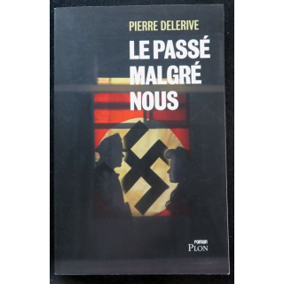 Le Passé malgré nous de Pierre Delerive Plon