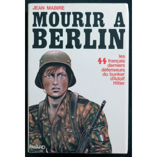 Mourir à Berlin écrit par Jean Mabire aux éditions Fayard