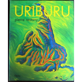 URIBURU Utopie du Sud de Pierre Restany éditions Electa 2001