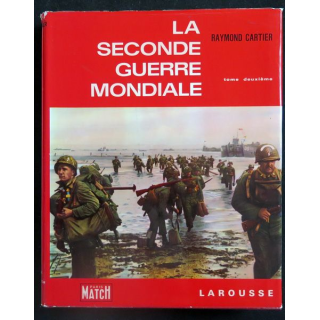 La Seconde guerre mondiale 1942 - 1945 Tome 2 de Raymond Cartier Larousse toilé 1965