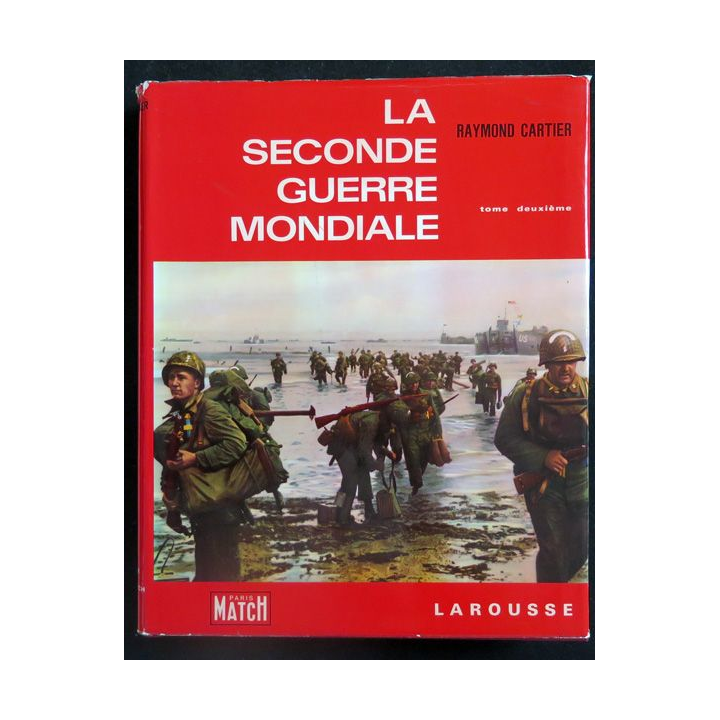 La Seconde guerre mondiale 1942 - 1945 Tome 2 de Raymond Cartier Larousse toilé 1965