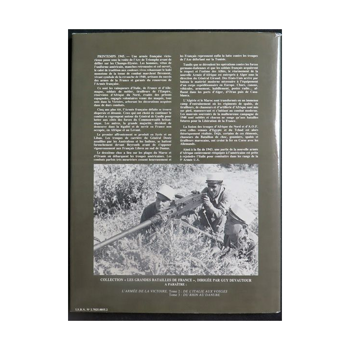 L'armée de la Victoire Tome 1 Le réarmement 1942 - 43 de Paul Gaujac Lavauzelle 1984 Toilé 