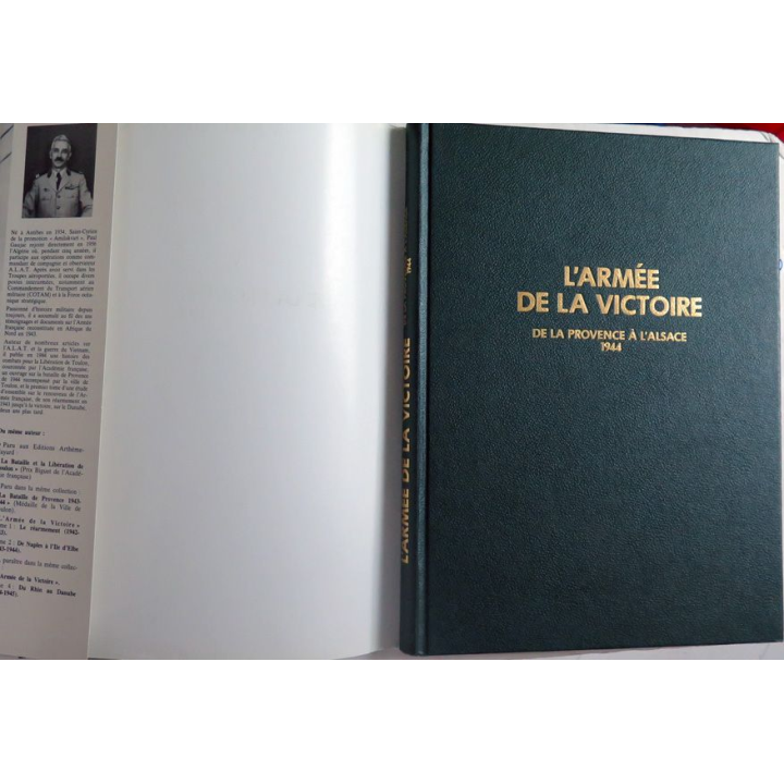 L'armée de la Victoire Tome 3 De la Provence à l'Alsace 1944 de Paul Gaujac Lavauzelle 1984 Toilé