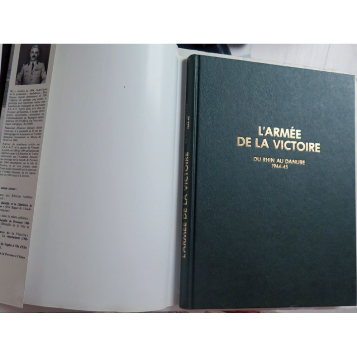 L'armée de la Victoire Tome 4 Du Rhin au Danube 1944 - 45 de Paul Gaujac Lavauzelle 1986 Toilé