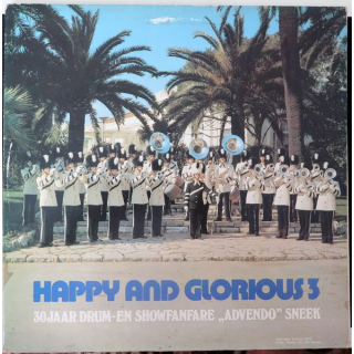 DISQUE 33 TOURS : Happy and Glorious 3 30 jaar drum Musique d'Avendo (Hollande)