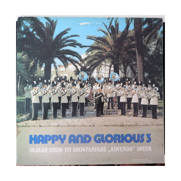 DISQUE 33 TOURS : Happy and Glorious 3 30 jaar drum Musique d'Avendo (Hollande)