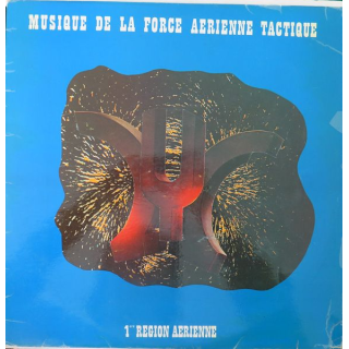 DISQUE 33 TOURS : Musique de la Force aérienne tactique 1° Région aérienne