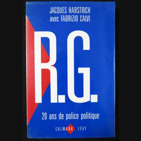 R.G. 20 ans de police politique Jacques Harstrich, Fabrizio Calvi