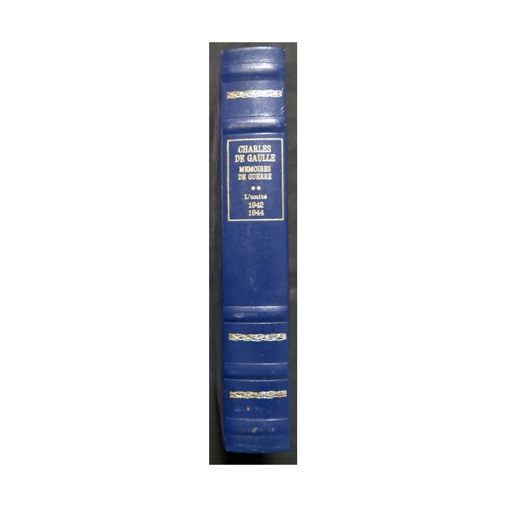 Charles de Gaulle  Mémoires de guerre l'unité 1942-1944 Tome 2 aux Editions Famot