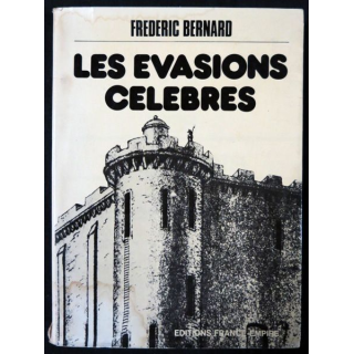 Les évasions célèbres de Frédéric Bernard aux Editions France-Empire