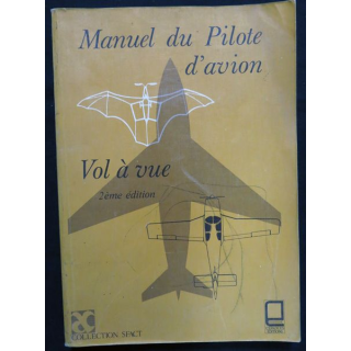 Manuel du pilote d'avion 2° édition. Collection SFACT-CEPADUES Editions