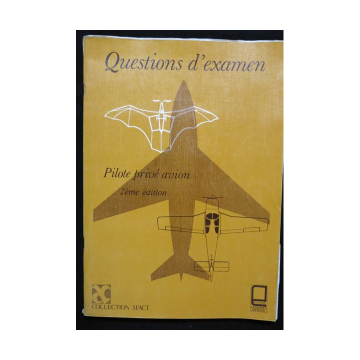 Manuel du pilote d'avion 2° édition. Collection SFACT-CEPADUES Editions