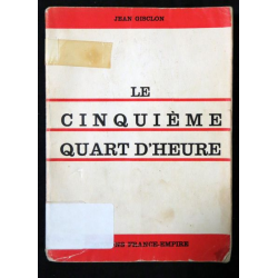 Le cinquième quart d'heure de Jean Gisclon aux Editions FranceEmpire