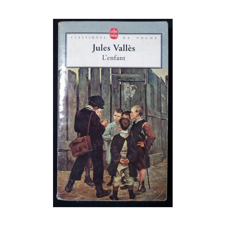 L'enfant de Jules Vallès aux Editions Le Livre de Poche