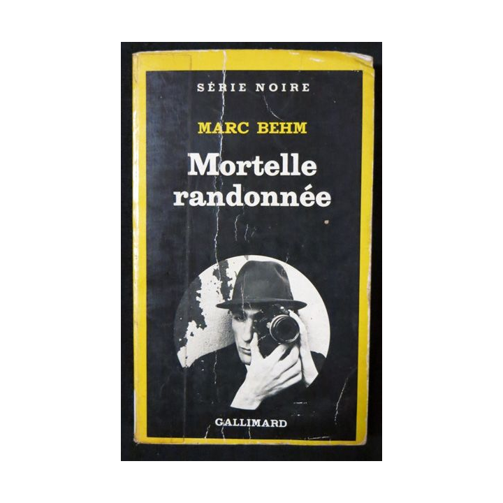 Série Noire : Mortelle randonnée de Marc Behm aux Editions Gallimard 1981