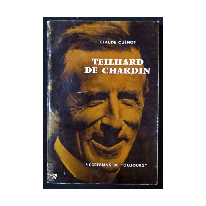 Teilhard de Chardin "Ecrivain toujours" de Claude Guénot aux Editions du Seuil 1962