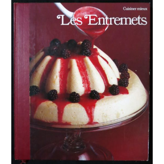 Cuisiner mieux : Les entremets de Richard Olney aux Editions Time-Life