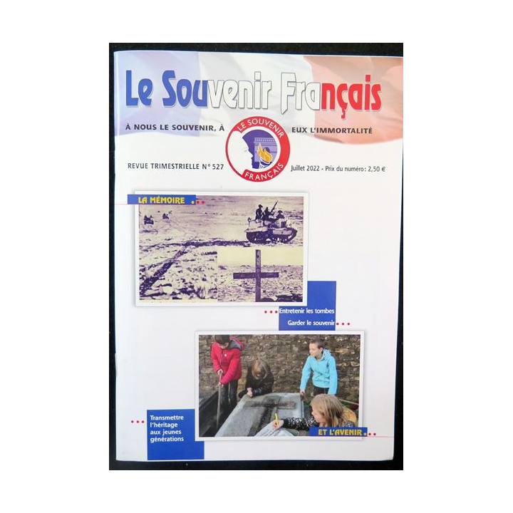 Le Souvenir Français N° 527 : bulletin Juillet 2022